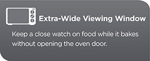 Extra-Wide Viewing Window